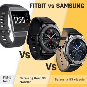 Compare Fitbit Ionic vs Samsung Gear S3 Frontier vs Gear S3 Classic ...